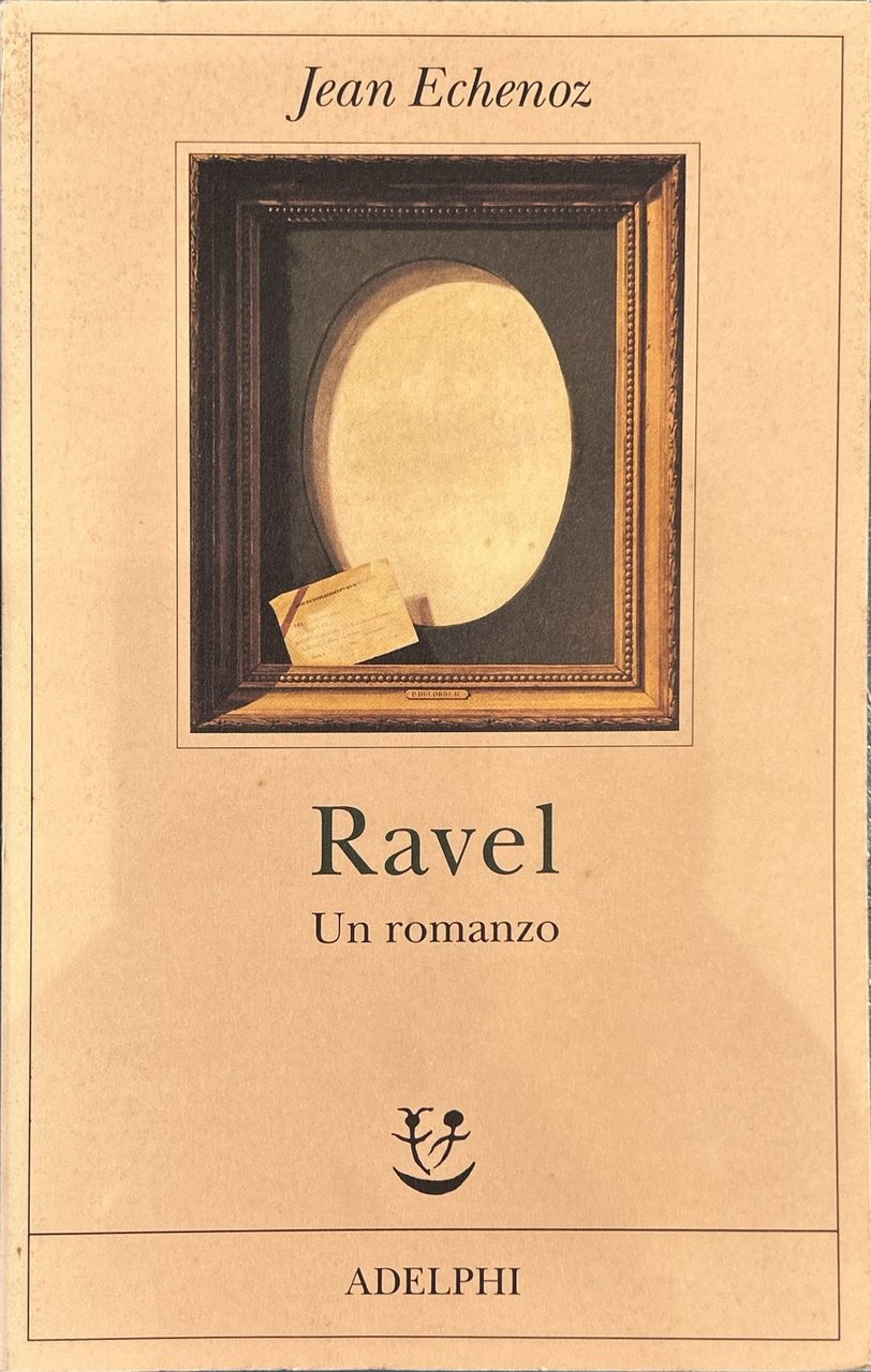 Ravel. Un romanzo