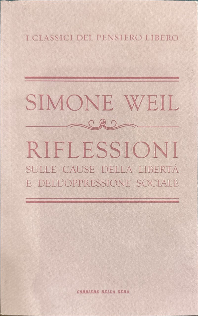 Riflessioni sulle cause della libertà e dell'oppressione sociale