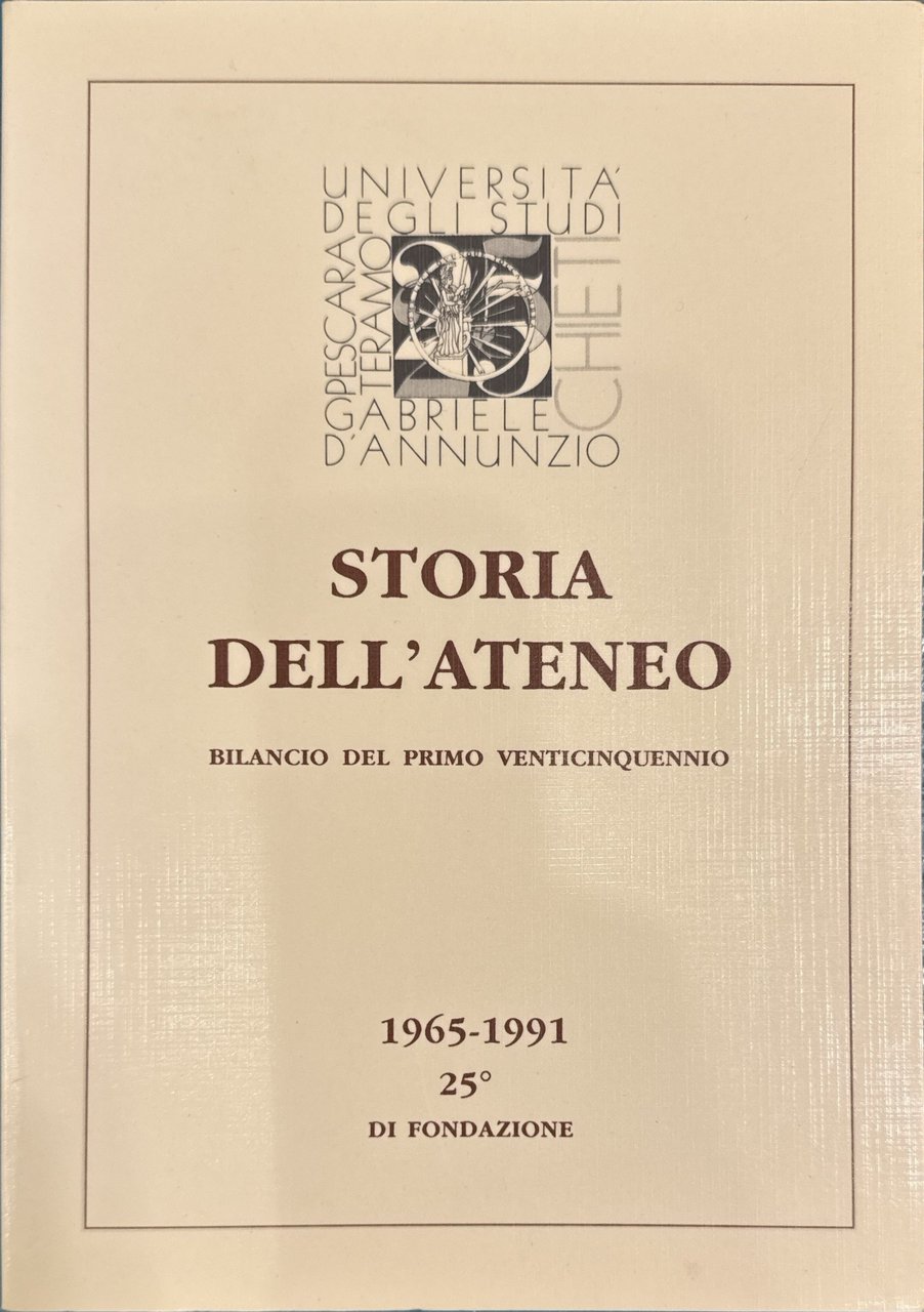 Storia dell'Ateneo: bilancio del primo venticinquennio, 1965-1991, 25. di fondazione