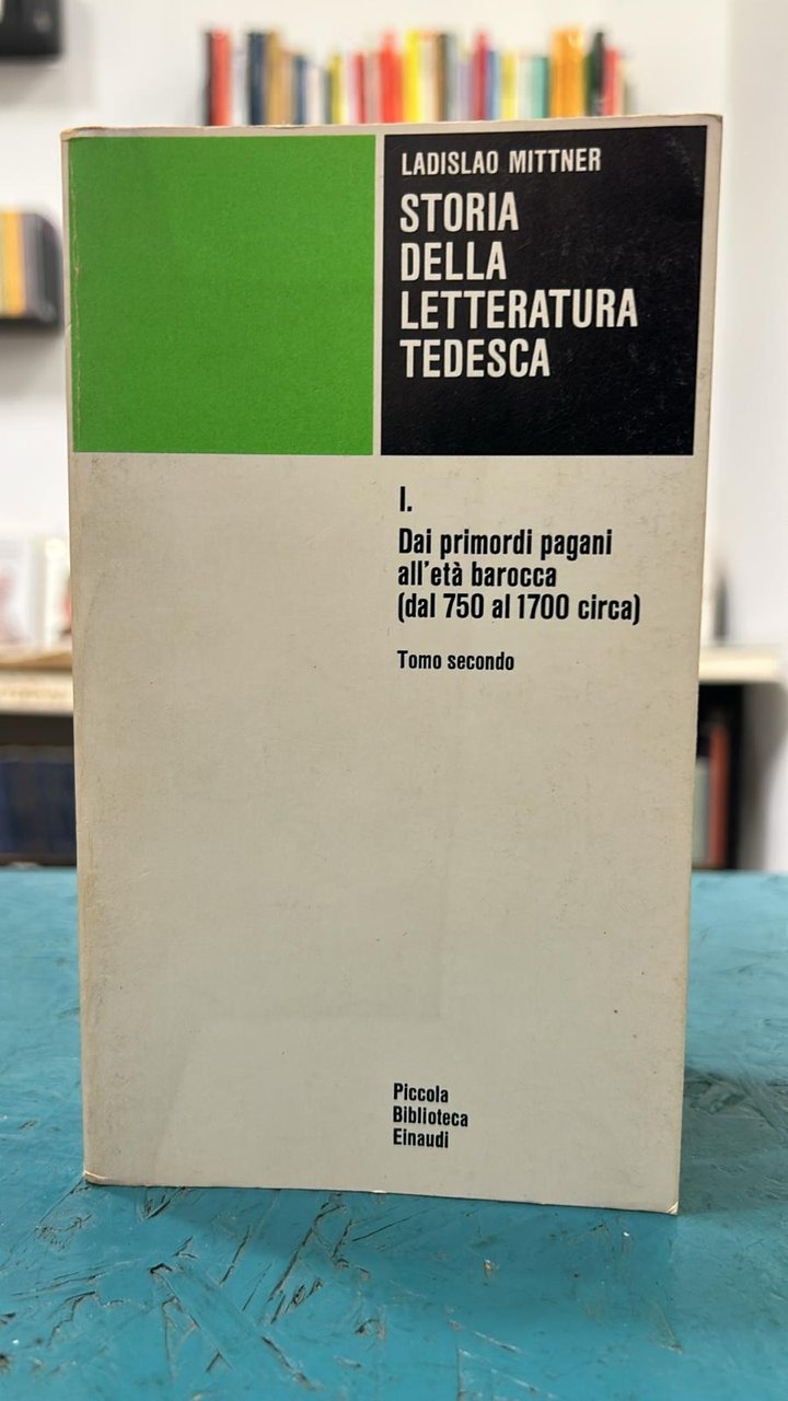 Storia della letteratura tedesca - I Dai primordi pagani all'età …