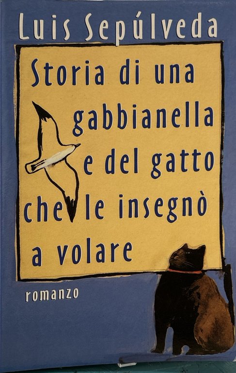 Storia di una gabbianella e del gatto che le insegnò …