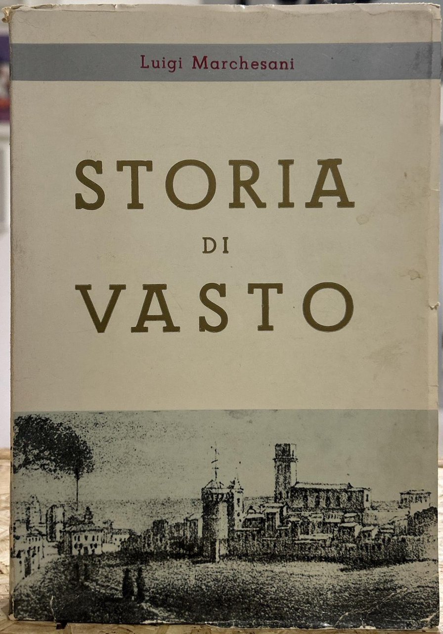 Storia di Vasto Città in Apruzzo Citeriore | Immagine principale