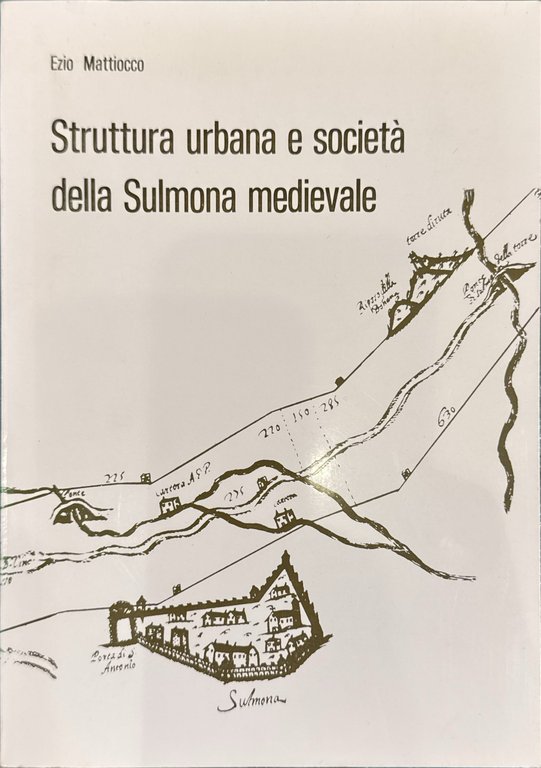 Struttura urbana e società della Sulmona medievale