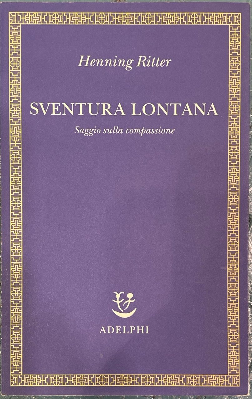 Sventura lontana. Saggio sulla compassione
