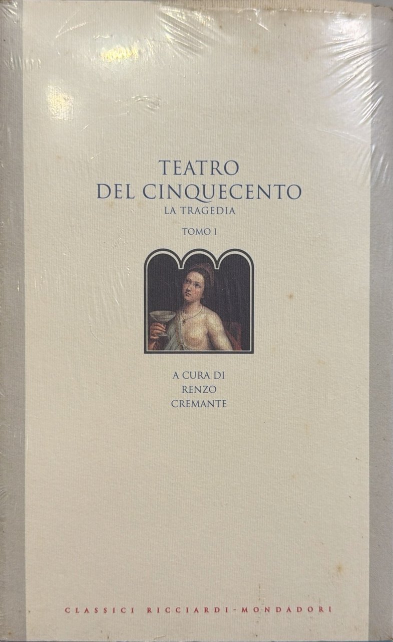 Teatro del Cinquecento - La tragedia Tomo 1 - A …