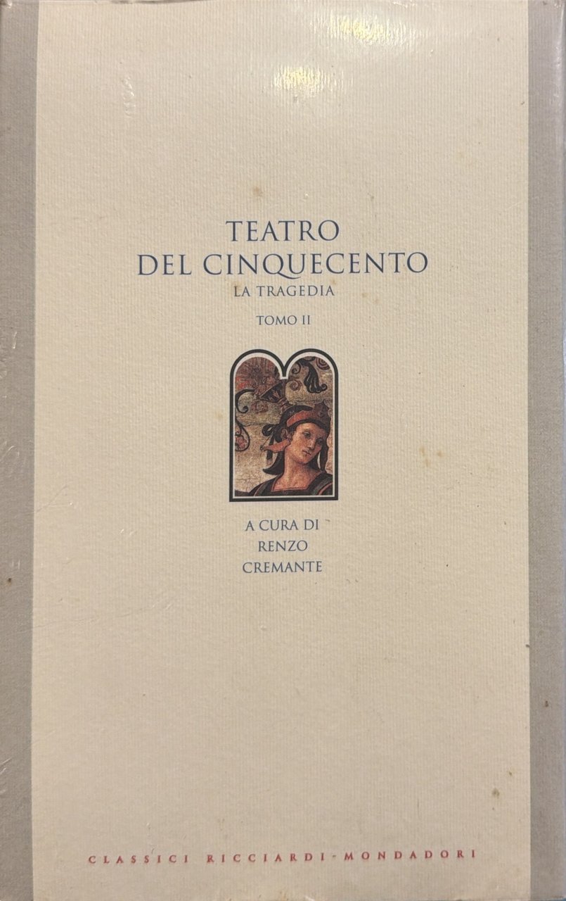 Teatro del Cinquecento - La tragedia Tomo 2 - A …