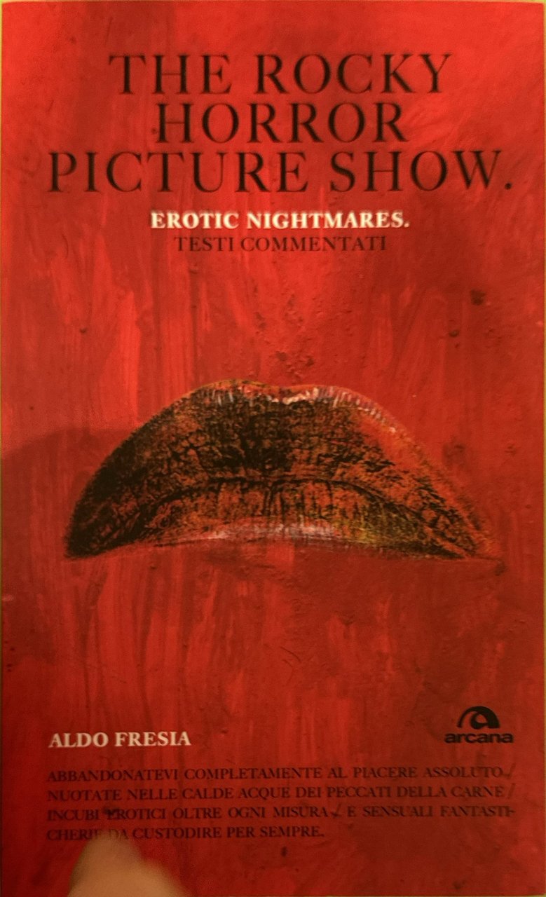 The Rocky Horror picture show. Erotic nightmare. Testi commentati