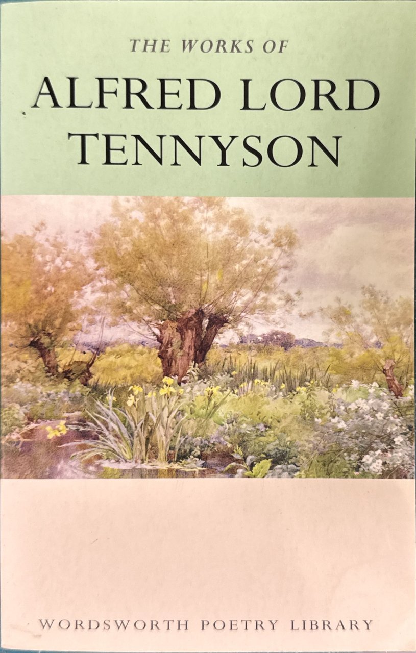 The works of Alfred Lord Tennyson