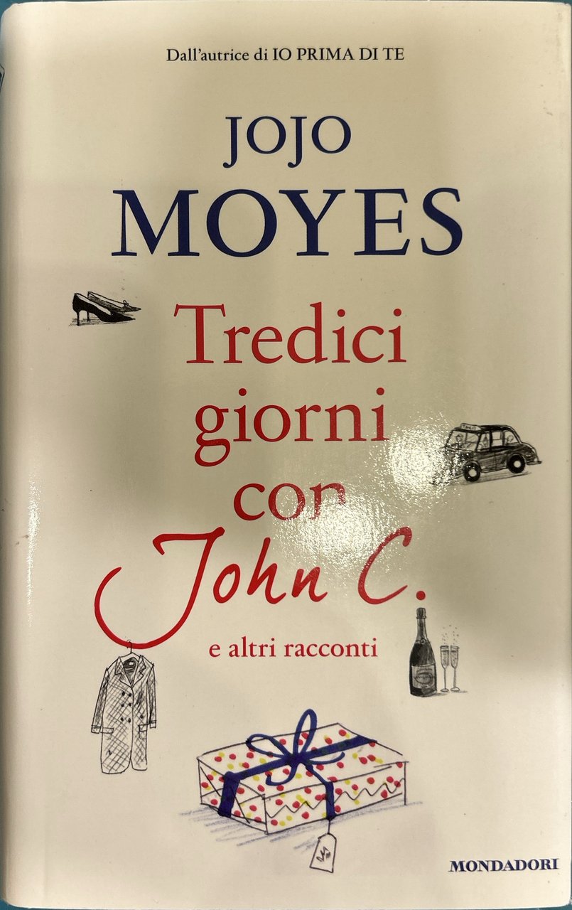 Tredici giorni con John C. e altri racconti