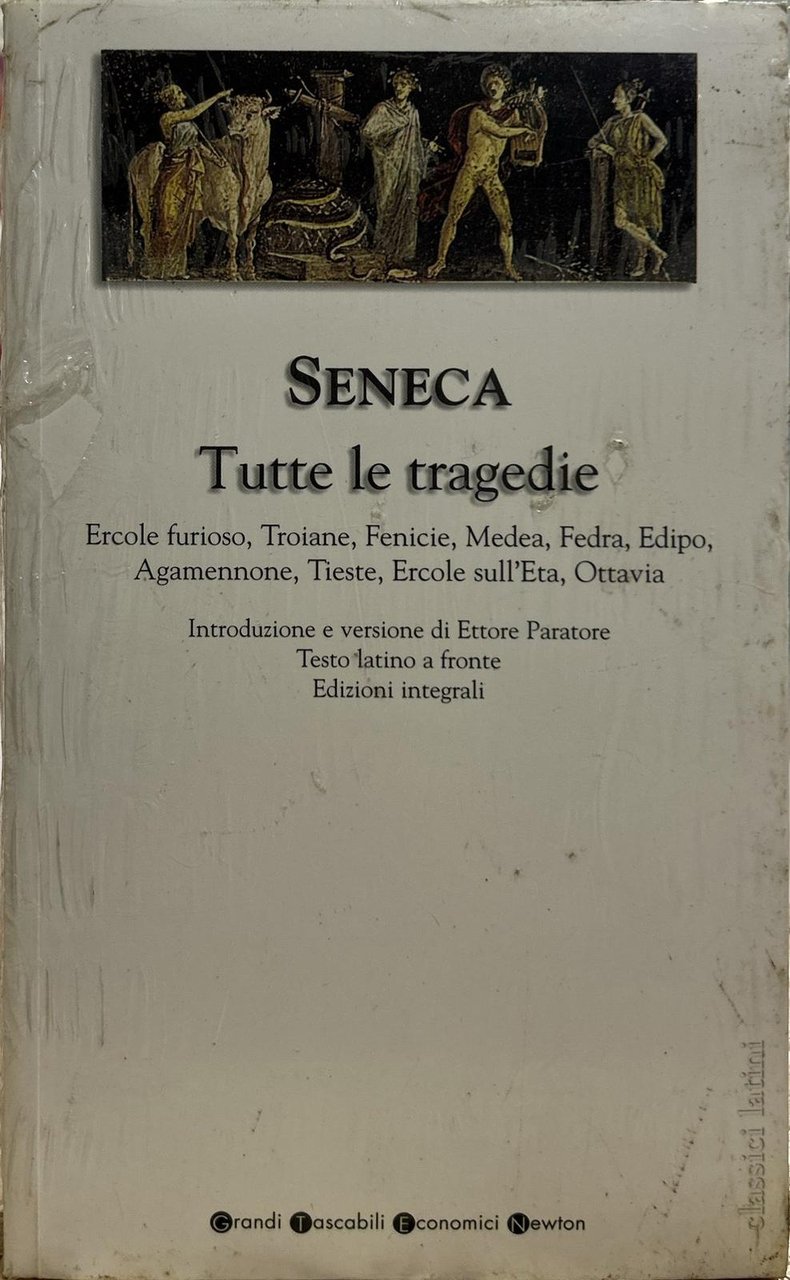 Tutte le tragedie: Ercole furioso-Troiane-Fenicie-Medea-Fedra-Edipo-Agamennone-Tieste-Ercole sull'Eta-Ottavia. Testo latino a fronte. … | Immagine principale