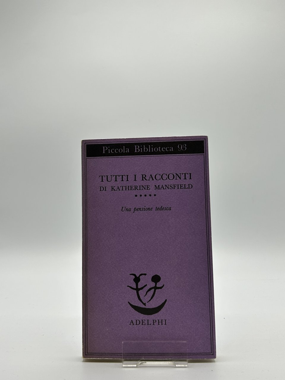 Tutti i racconti di Katherine Mansfield V - Una pensione …