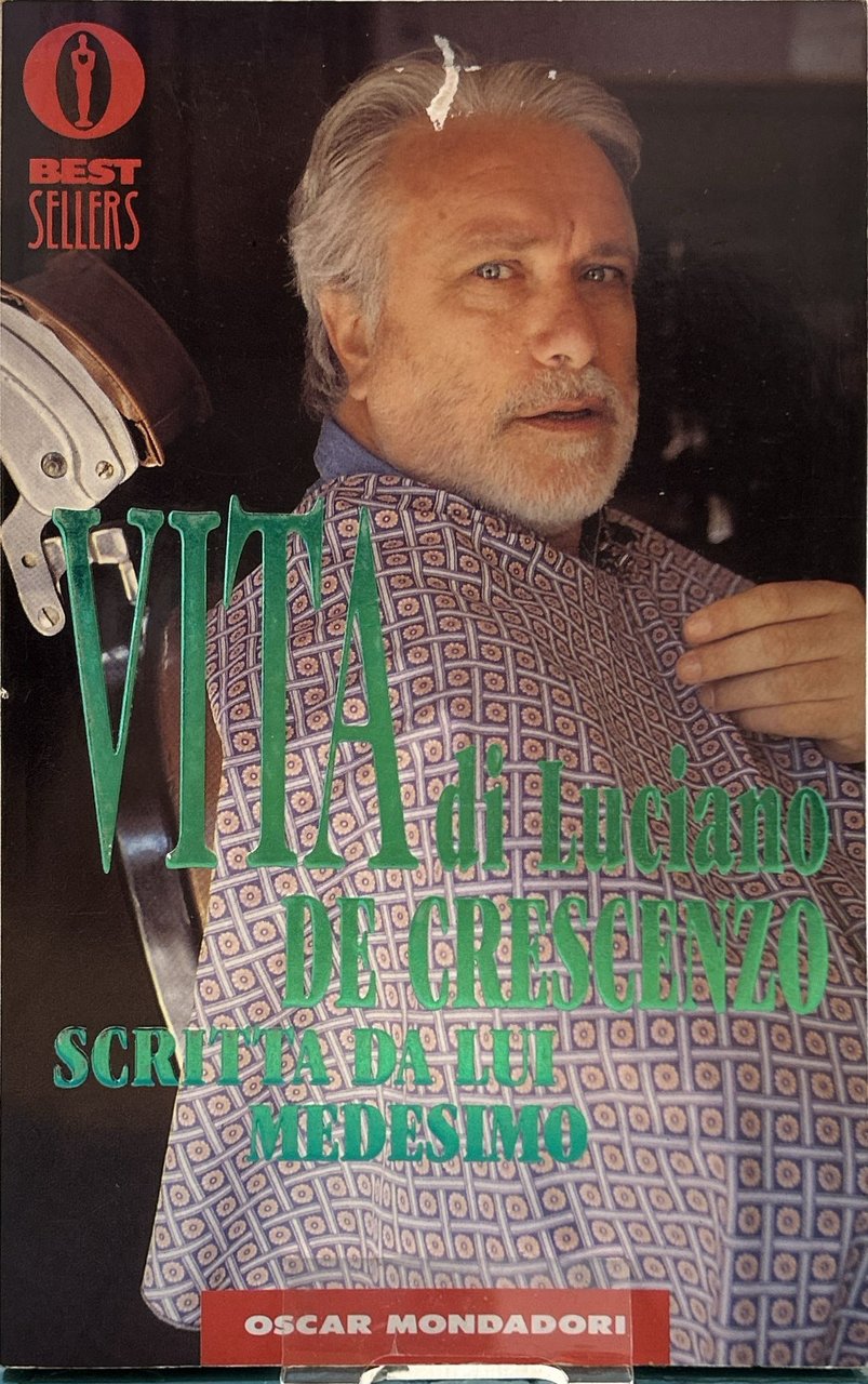 Vita di Luciano De Crescenzo scritta da lui medesimo