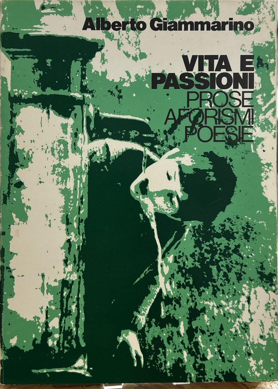 Vita e passioni. Prose Aforismo Poesie | Immagine principale