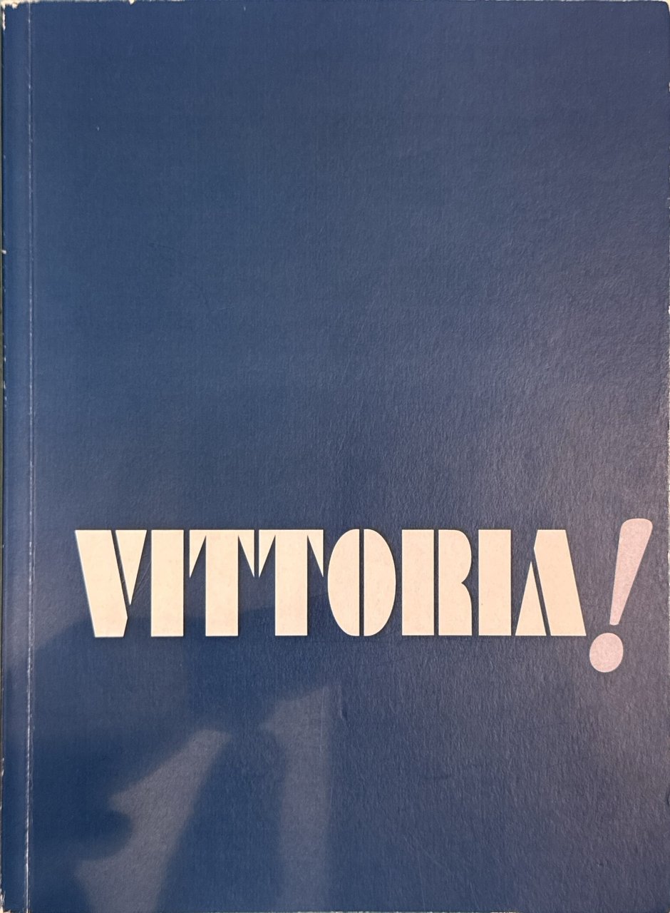 Vittoria! Commemorazione del primo centanario della nascita di Francesco Paolo …