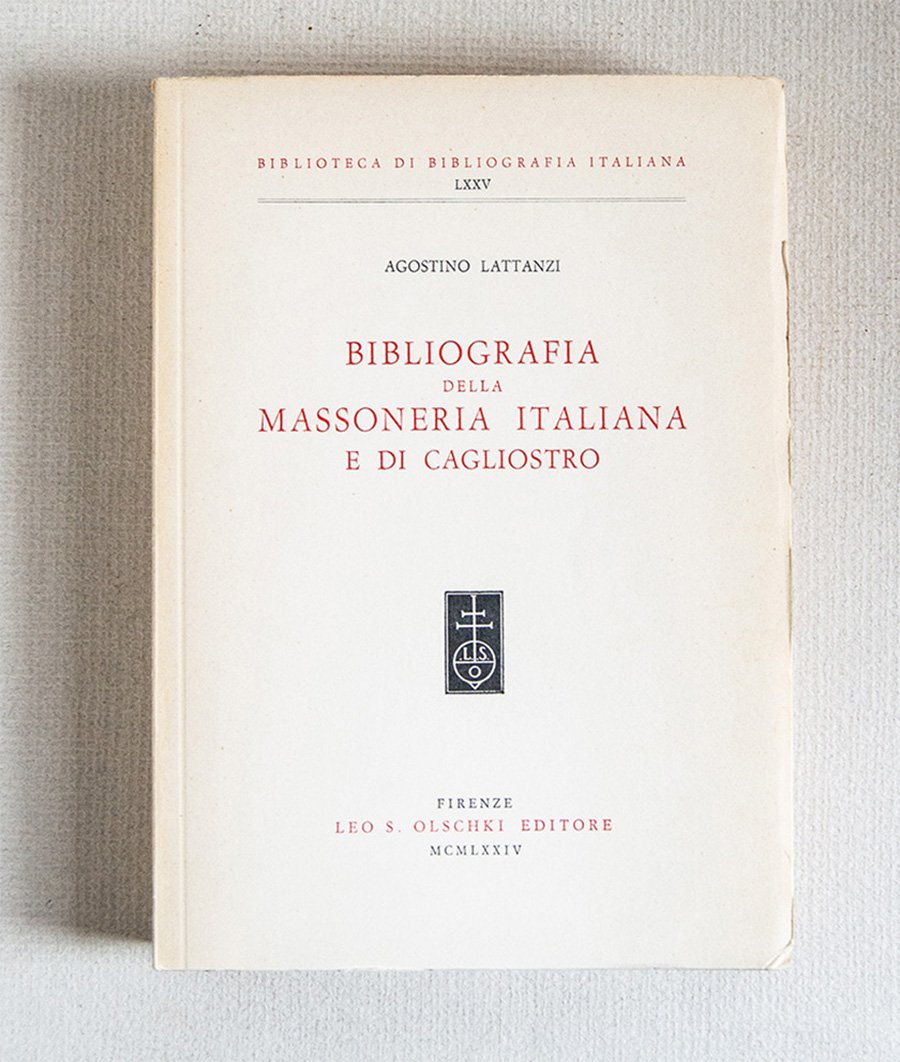 Bibliografia della Massoneria Italiana e di Cagliostro.