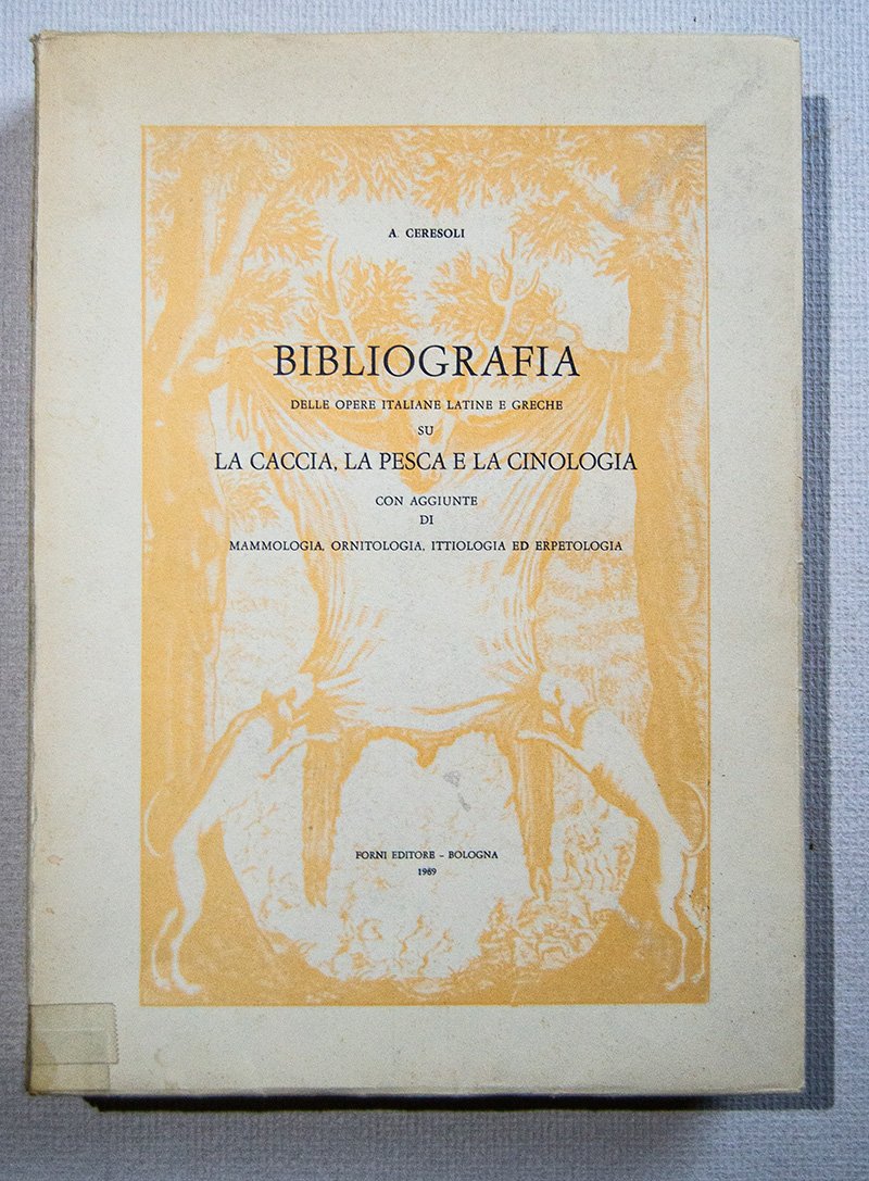 Bibliografia delle opere italiane, latine e greche su la caccia, …