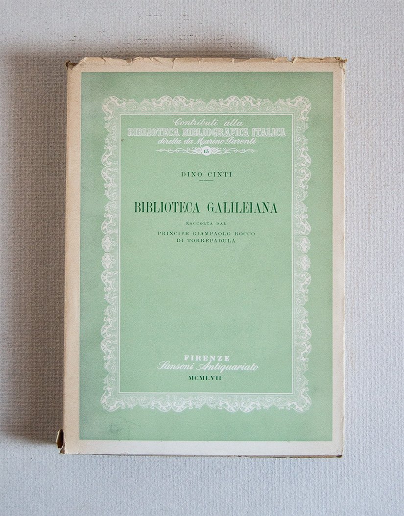 Biblioteca Galileiana raccolta dal Principe Giampaolo Rocco di Torrepadula.