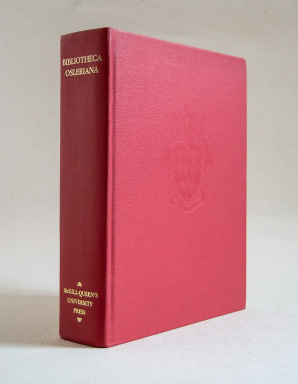 Bibliotheca Osleriana. A Catalogue of books illustrating the History of … | Immagine Gallery 1