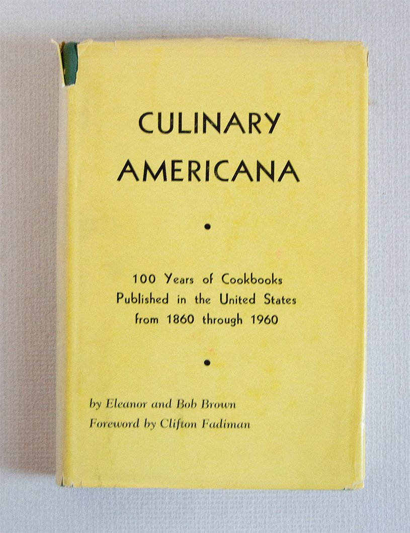 Culinary Americana. Cookbooks published in the Cities and Towns of …