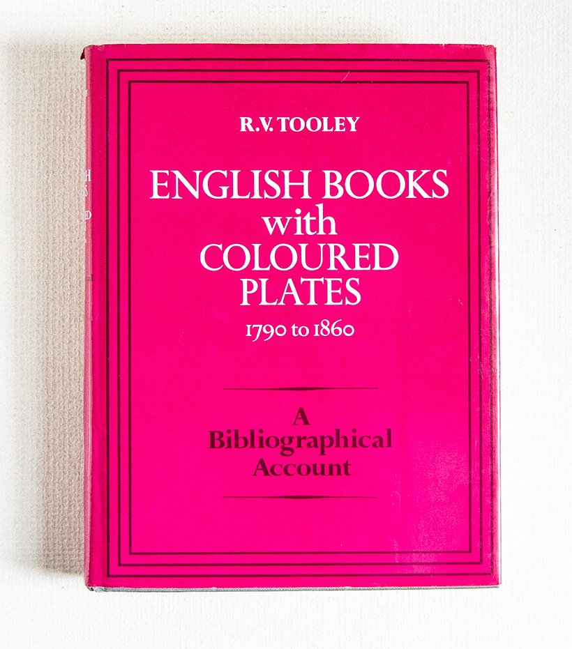English Books with Coloured Plates 1790 to 1860. A Bibliographical …