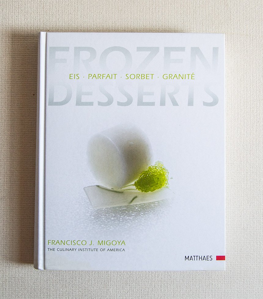 Frozen Desserts. Eis - Parfait - Sorbet - Granité