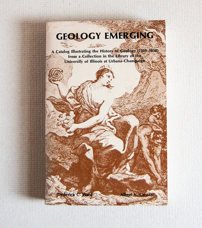 Geology Emerging. A Catalogue Illustrating the History of Geology (1500 …