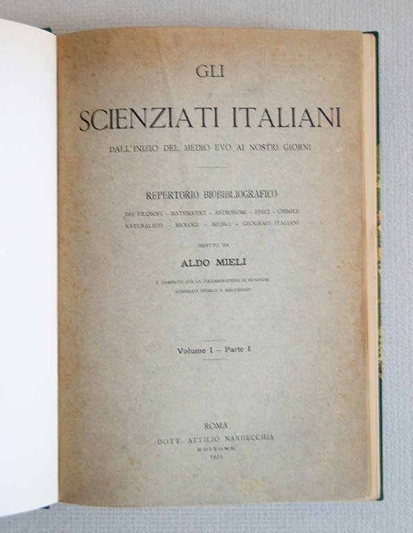 Gli Scienziati italiani dall'inizio del Medio Evo ai nostri giorni. …