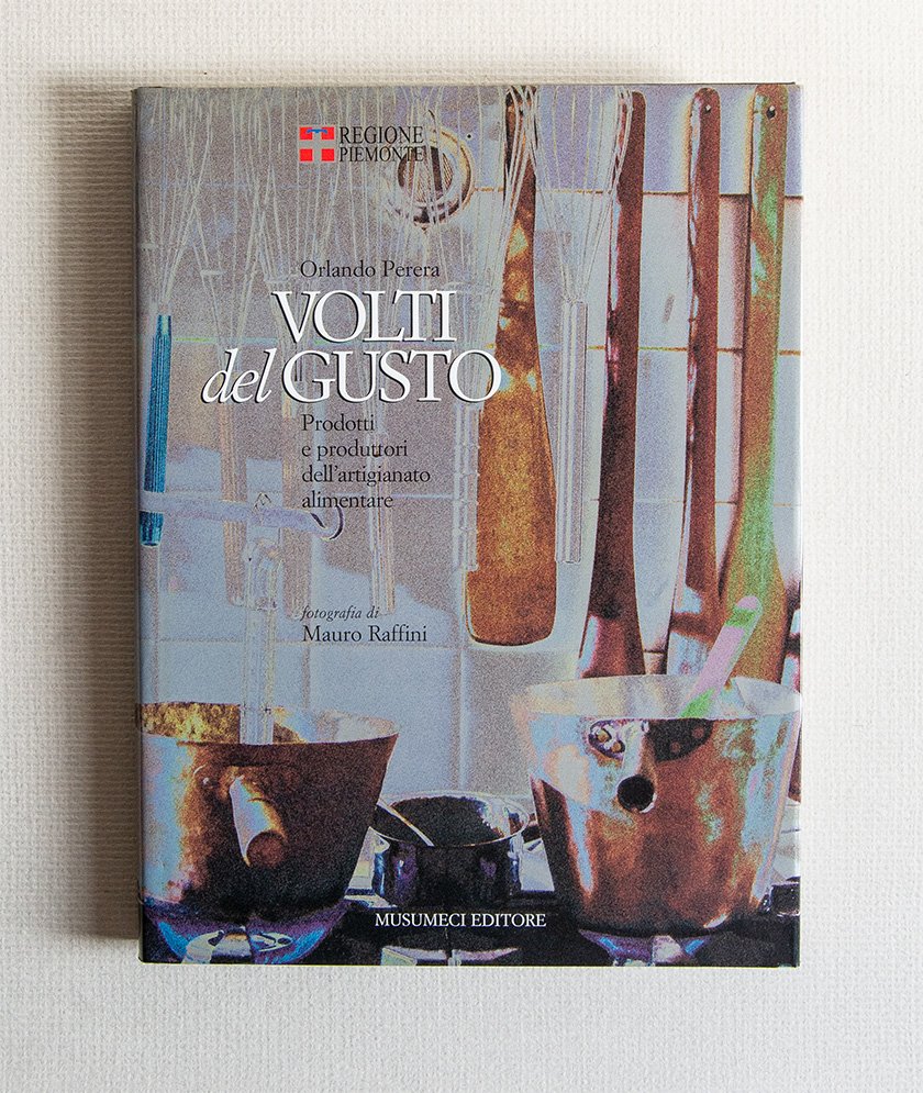 I volti del gusto. Prodotti e produttori dell'artigianato alimentare