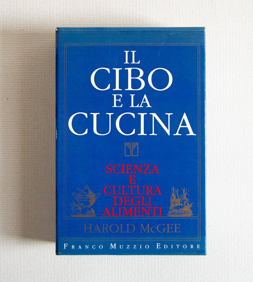 Il Cibo e la Cucina. Scienza e cultura degli alimenti