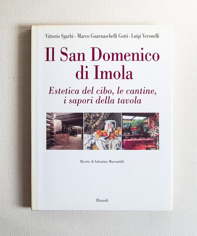 Il San Domenico di Imola. Estetica del cibo, le cantine, i sapori della tavola
