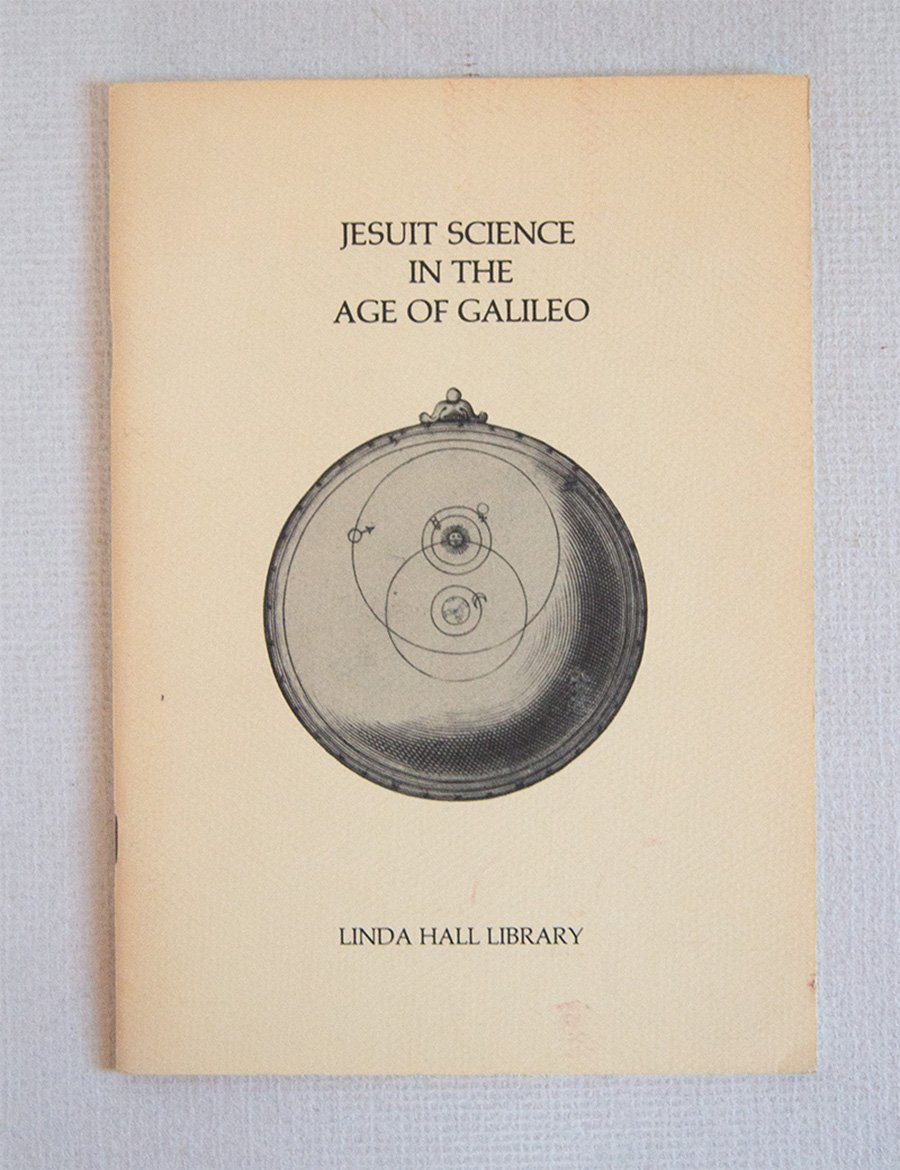 Jesuit Science in the Age of Galileo.