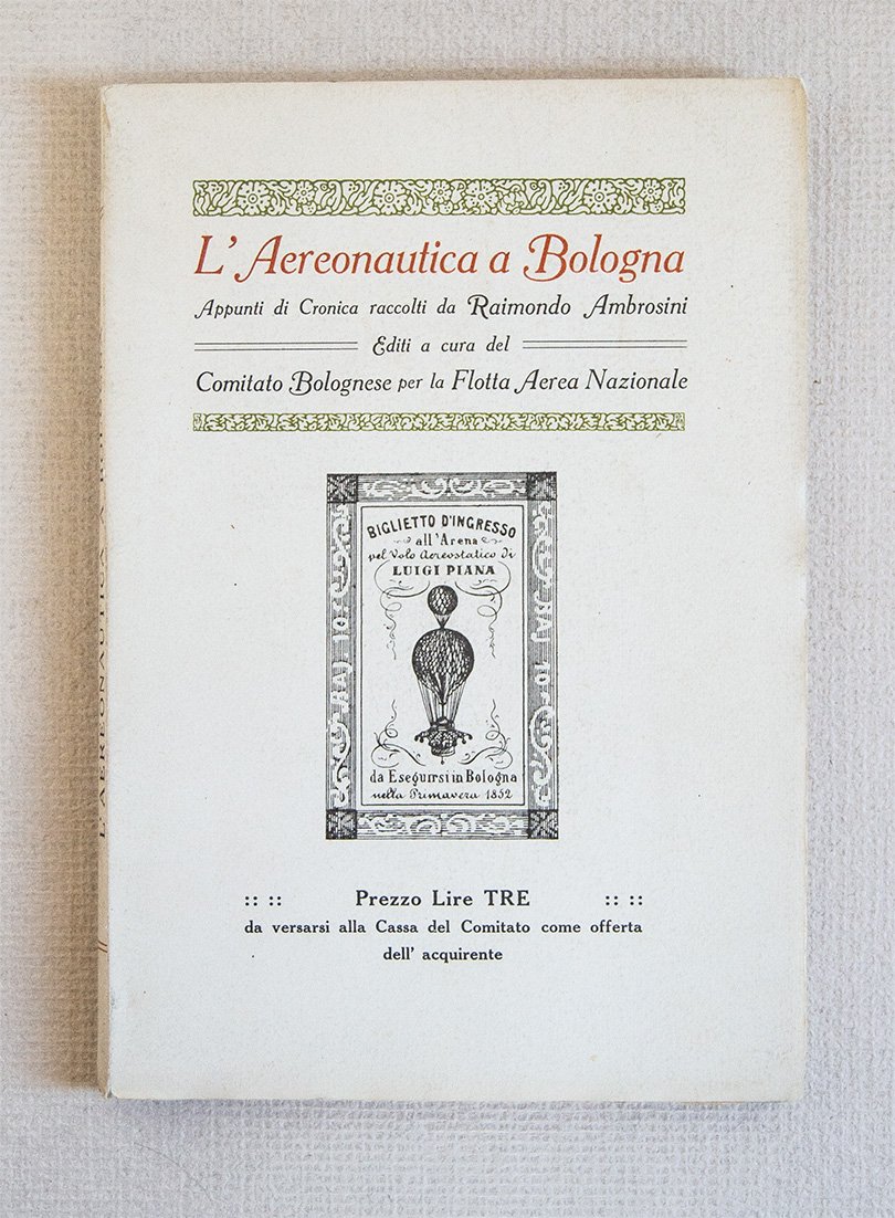 L' Aeronautica a Bologna. Appunti di cronica raccolti da...Bologna: Tip. …