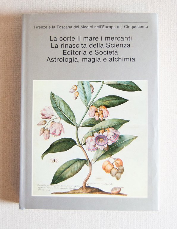 La corte il mare i mercanti La rinascita della Scienza Editoria e Società Astrologia, magia e alchimia.