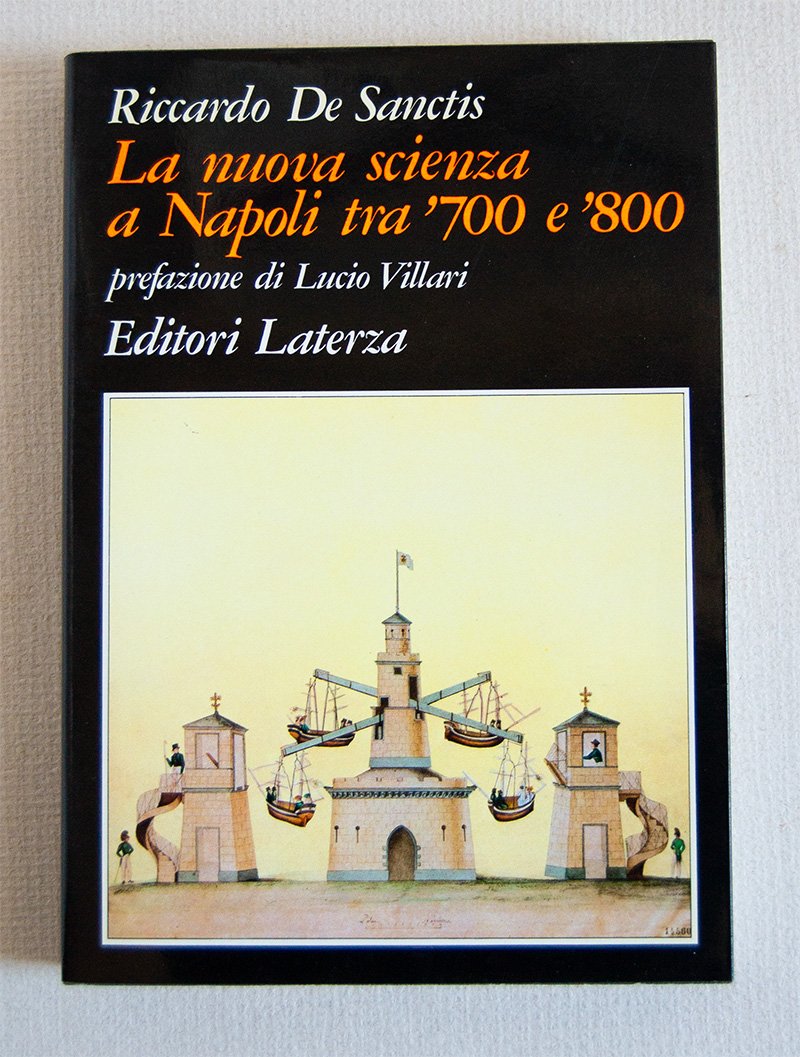 La nuova scienza a Napoli tra 700 e 800. Prefazione …
