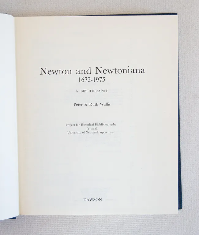 Newton and Newtoniana A Bibliography.