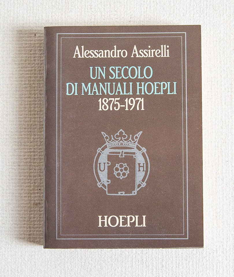 Un secolo di Manuali Hoepli (1875 - 1971)