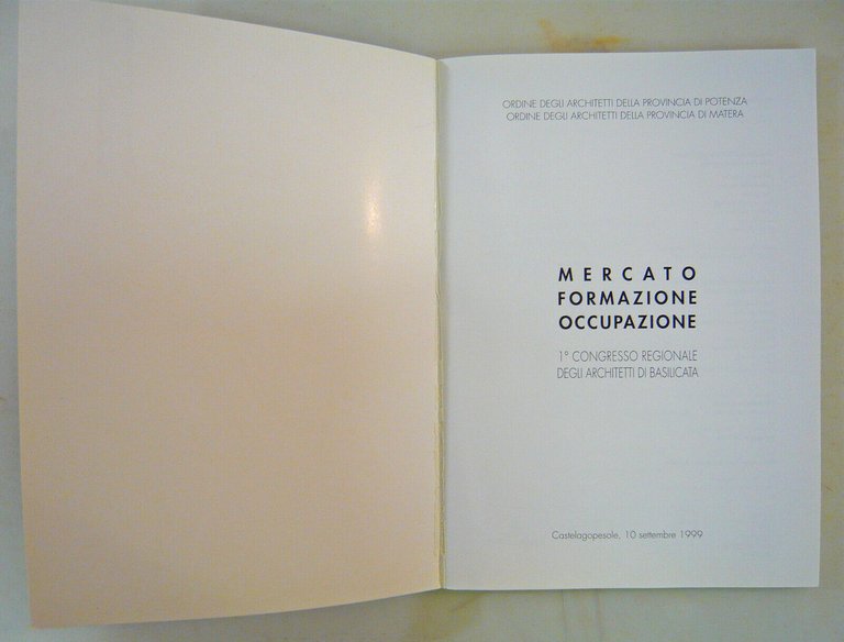 1°Congresso Architetti Basilicata,MERCATO,FORMAZIONE,OCCUPAZIONE'99[architettura