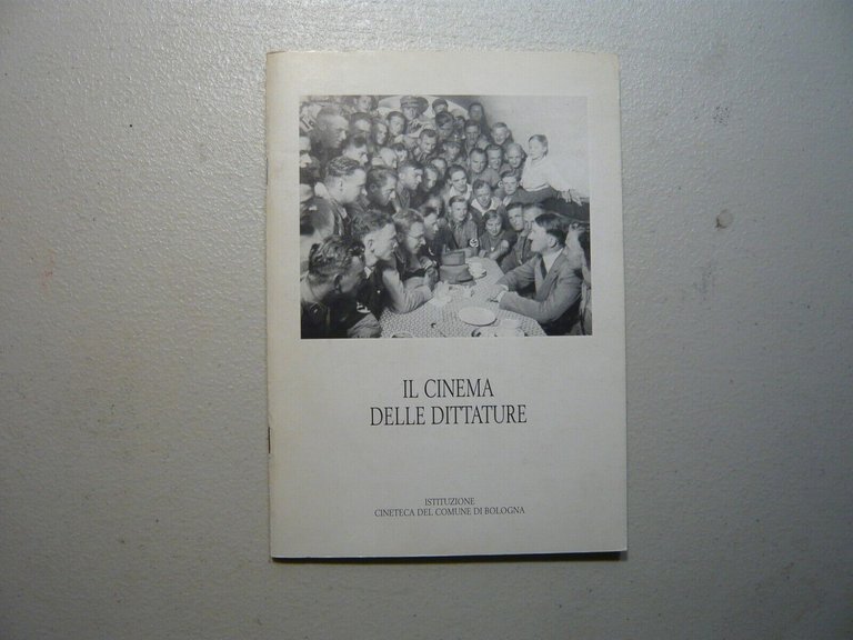 a cura di Stanzani,IL CINEMA DELLE DITTATURE, 1997[Cineteca di Bologna