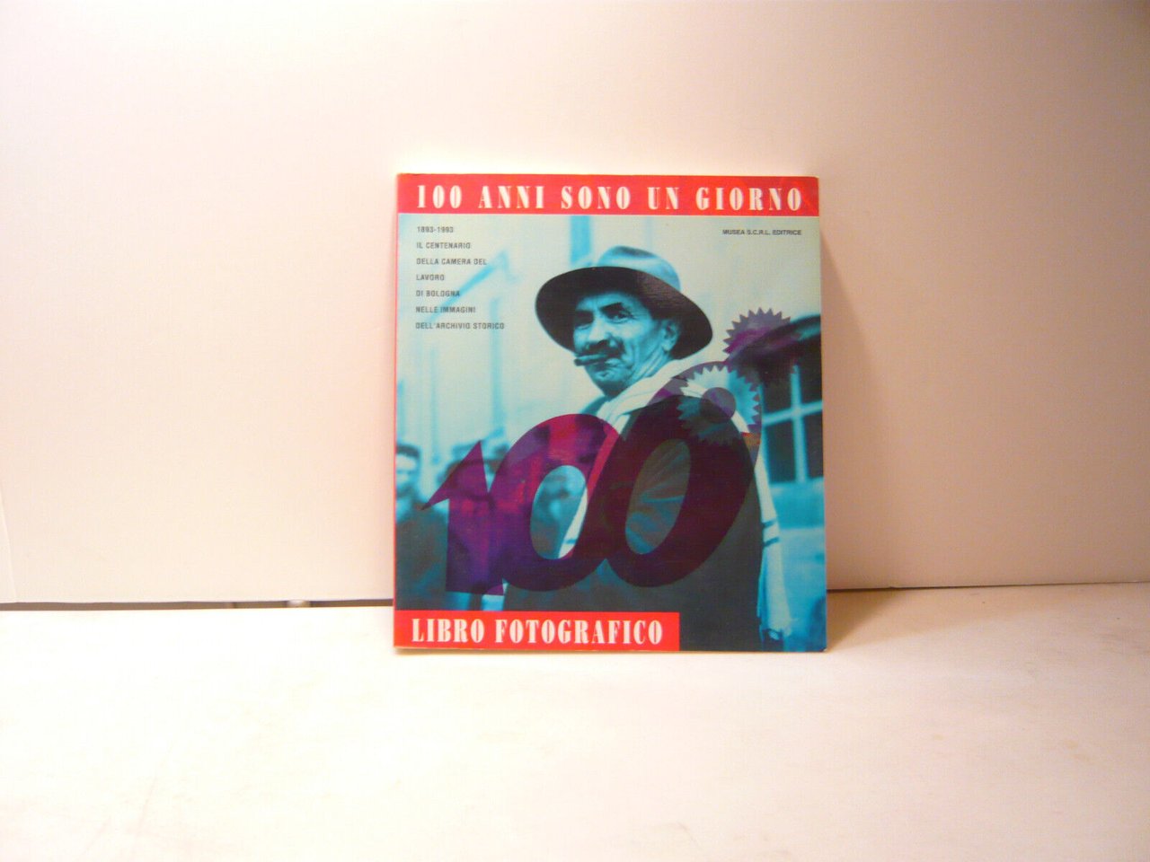 AA.VV.,100 ANNI SONO UN GIORNO,Bologna,1993