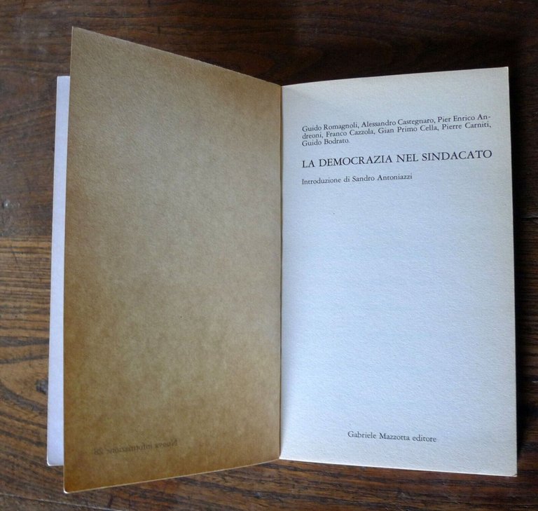 AA.VV.,LA DEMOCRAZIA NEL SINDACATO,1975 Mazzotta[politica,Carniti,Bodrato
