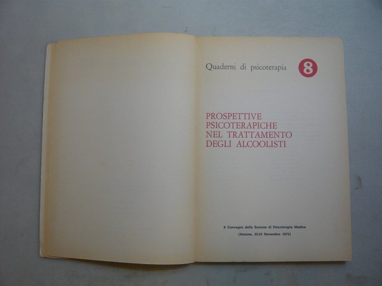 AA.VV.,PROSPETTIVE PSICOTERAPICHE ALCOLISMO,Roma,1977[convegno
