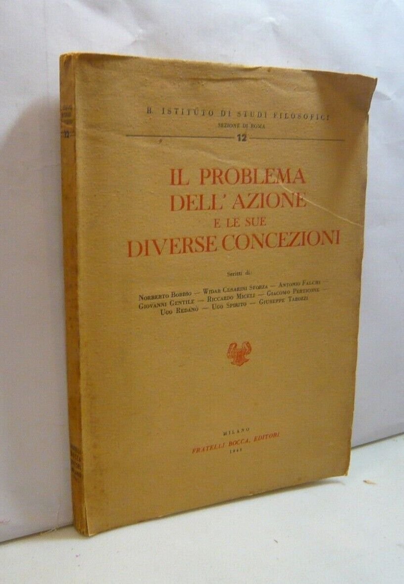 aavv,IL PROBLEMA DELL’AZIONE E LE SUE DIVERSE CONCEZIONI,1943[Bobbio,Gentile