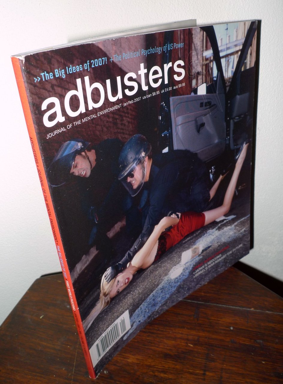 ADBUSTERS Magazine 69 JAN/FEB 2007.THE BIG IDEAS OF 2007[anti-consumismo,grafica