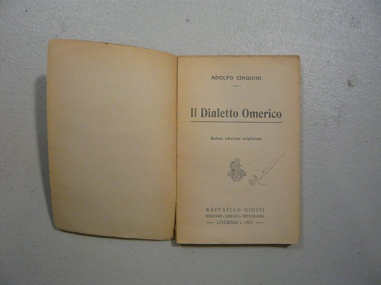 Adolfo Cinquini, IL DIALETTO OMERICO, Raffaello Giusti editore, Livorno, 1927