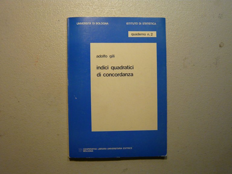 Adolfo Gili, INDICI QUADRATICI DI CONCORDANZA,Clueb 1978[statistica