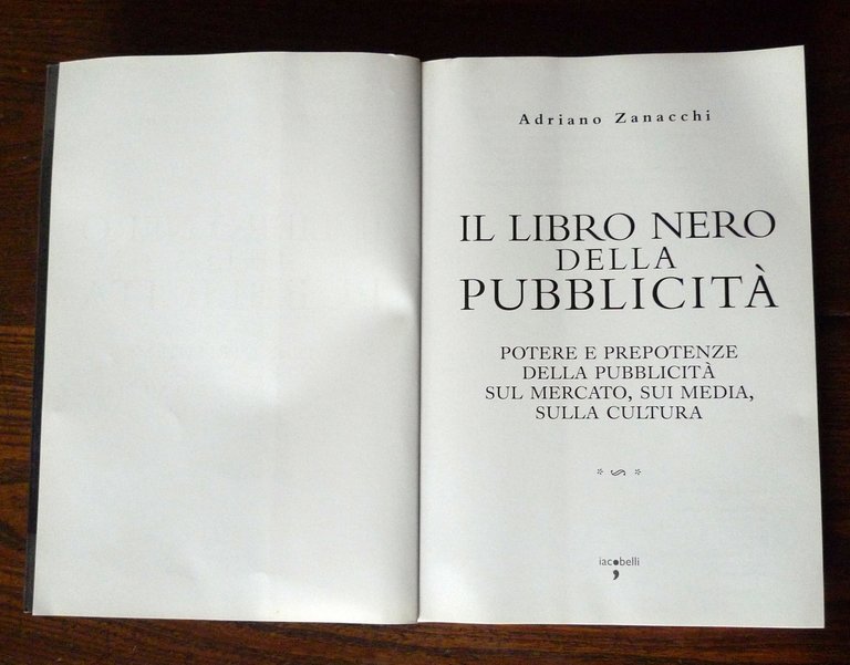 Adriano Zanacchi,IL LIBRO NERO DELLA PUBBLICITÀ,2010 Iacobelli