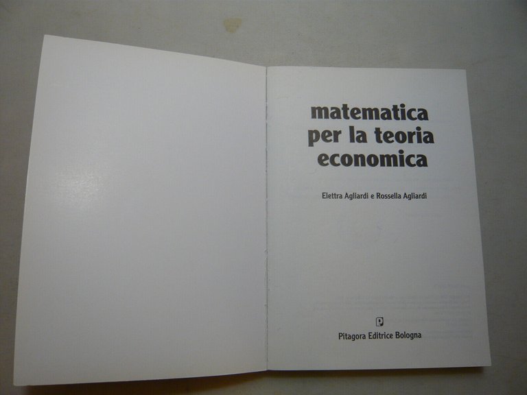 Agliardi-Agliardi,MATEMATICA PER LA TEORIA ECONOMICA,Bologna,1998