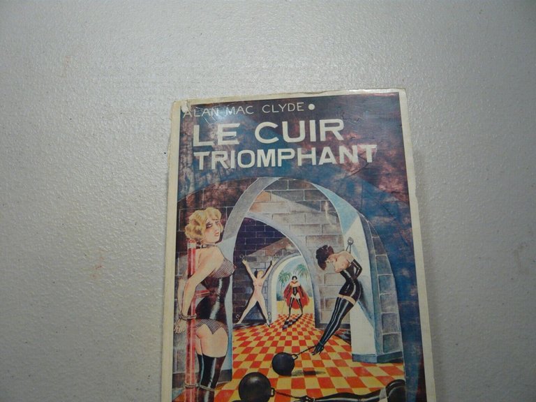 Alan Mac Clyde LE CUIR TRIOMPHANT,Paris 1980[erotismo,narrativa
