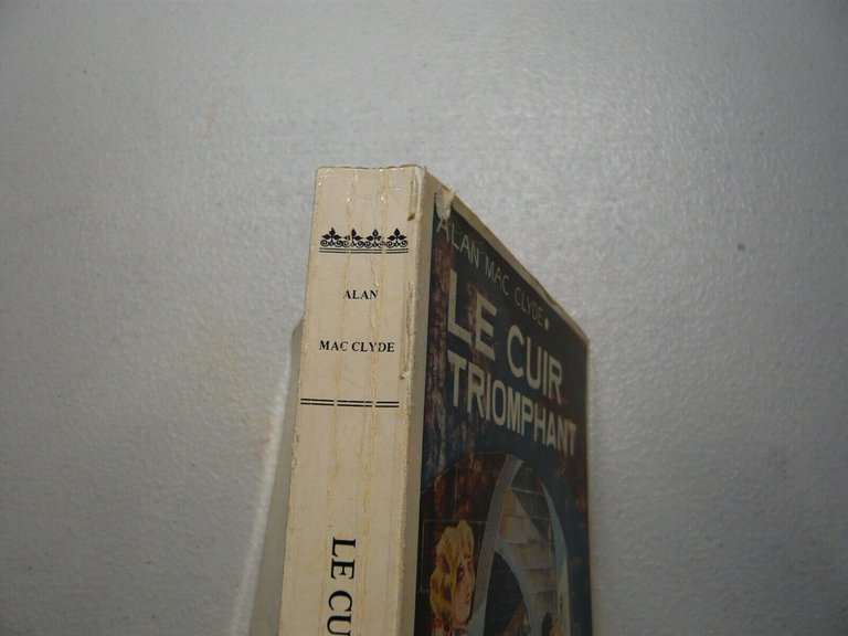 Alan Mac Clyde LE CUIR TRIOMPHANT,Paris 1980[erotismo,narrativa