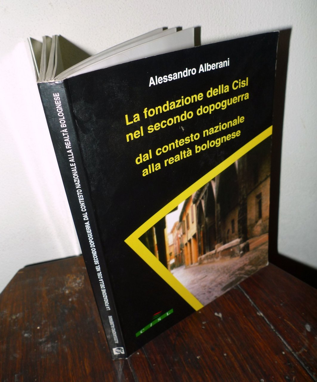 Alberani,LA FONDAZIONE DELLA CISL NEL SECONDO DOPOGUERRA,1998 Aspasia[SINDACATO
